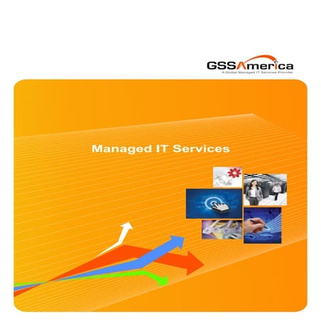 Gss America's  "Managed IT Services" Overview