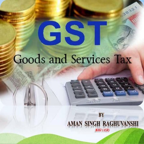GST(Goods and Service Tax)