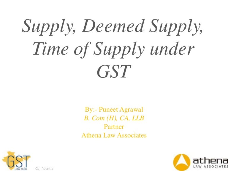Supply, Deemed Supply and Time of Supply under GST