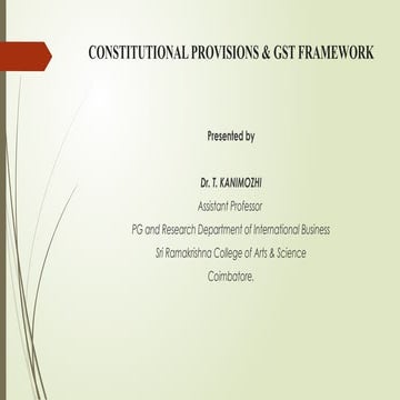 GST-UNIT-I-CONSTITUTIONAL PROVISIONS and GST FRAMWORK.pptx