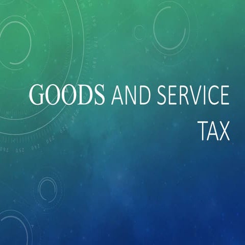 Goods and Service Tax