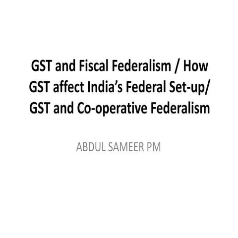 Gst and fiscal federalism