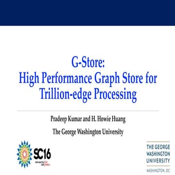 G-Store: High-Performance Graph Store for Trillion-Edge Processing