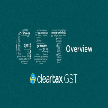 GST Overview - Know about Goods and Service Tax in India