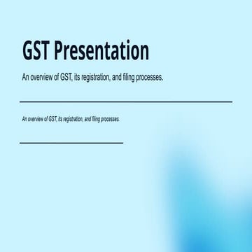 It is a presentation about GST , Gst registration process