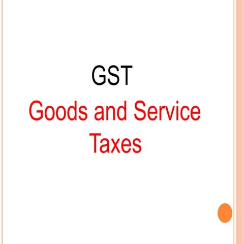 GST  presentation 