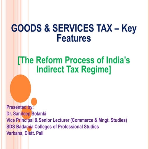 GST Basics by Dr. Sandeep Solanki, Sr. Lecturer, Business Studies, Jodhpur India