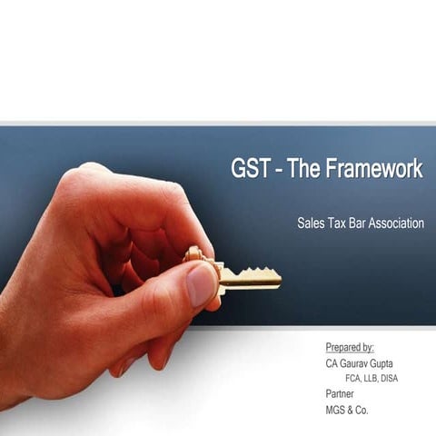 GST I The Framework