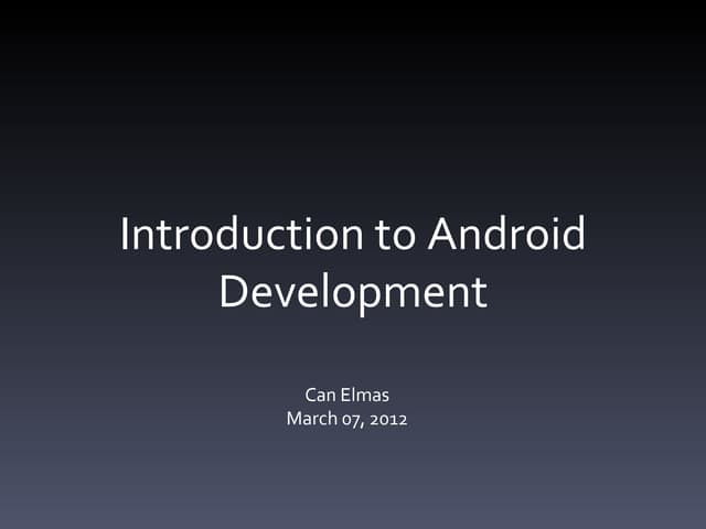 Introduction to Android Development | PPT | Operating Systems ...