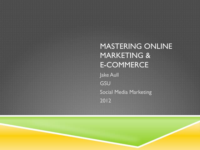Gsu-Mastering eCommerce & online Marketing