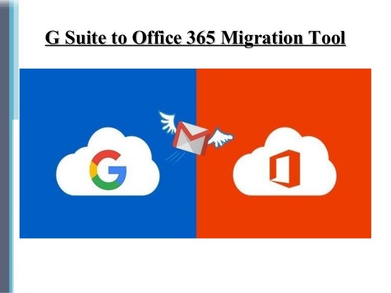 How To Migrate G Suite To Office 365 Readily How To Migrate G Suite To Office 365 Readily