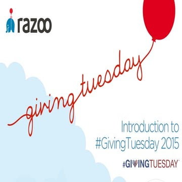 Introduction to #GivingTuesday 2015 with Razoo