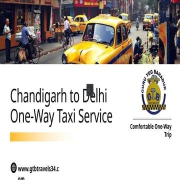 Smooth Rides: One Way Taxi Service from Chandigarh to Delhi