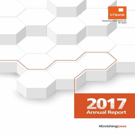 Guaranty Trust Bank annual report 2017 (pgs 1 - 199)