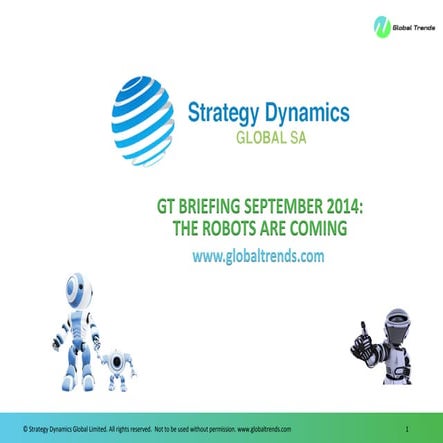 Gt briefing sept 2014 the robots are coming ppp