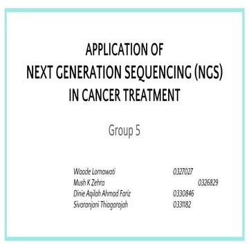APPLICATION OF  NEXT GENERATION SEQUENCING (NGS)  IN CANCER TREATMENT