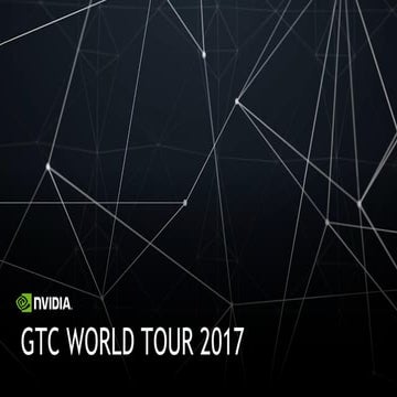GTC World Tour 2017 highlights