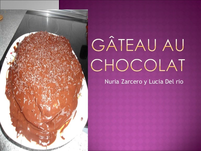 Gateau Au Chocolat Nuria Et Lucia