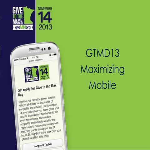 GTMD13 - Maximizing mobile by reaching donors on the go