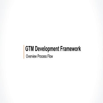 Gtm development framework   aug 2017