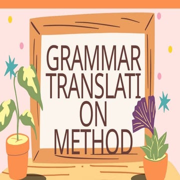 Grammar Translation Method ( Language Arts).pptx