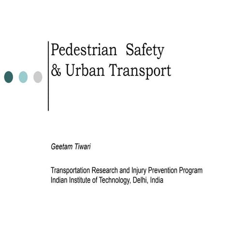 Pedestrian Safety and Urban Infrastructure