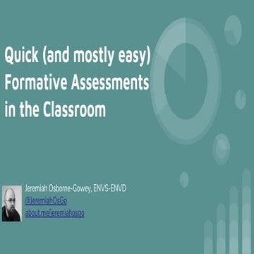 Quick (and mostly easy) Formative Assessments in the Classroom 