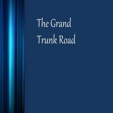The Grand Trunk Road