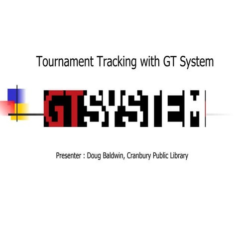 Tournament Tracking with GT System