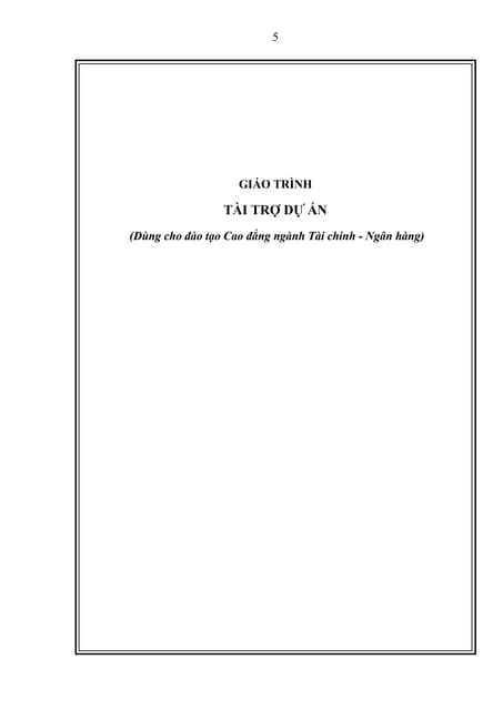 Giáo trình "tài trợ dự án" dùng cho đào tạo trình độ cao đẳng.pdf