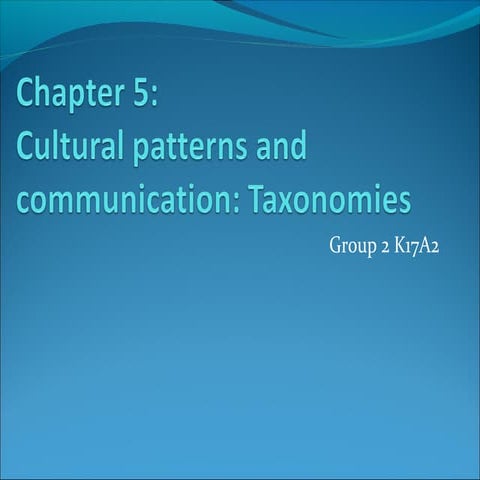 Cultural patterns and communication: Taxonomies