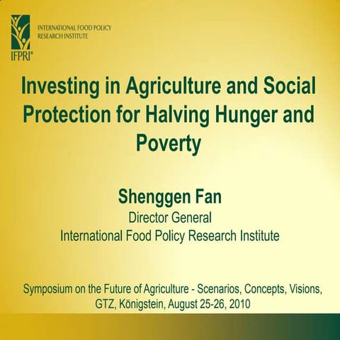 Investing in Agriculture and Social Protection for Halving Hunger and Poverty