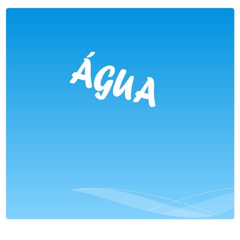 áGua