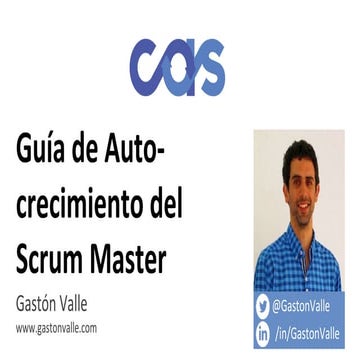 Guía autocrecimiento del Scrum Master  - CAS 2017