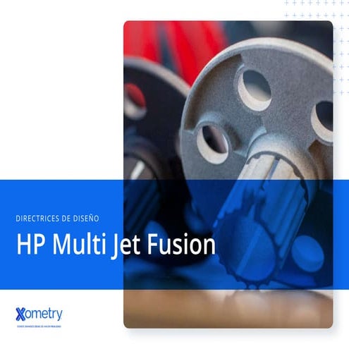 Guía Completa de Diseño para HP Multi Jet Fusion en Impresión 3D | PDF