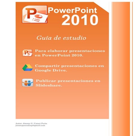Guía de estudio PowerPoint, Google Drive  y compartir en Slideshare