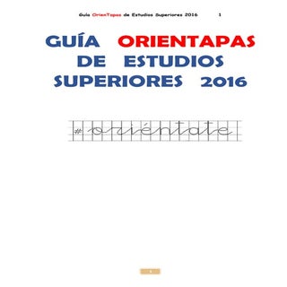 Guía OrienTapas de Estudios Superio...