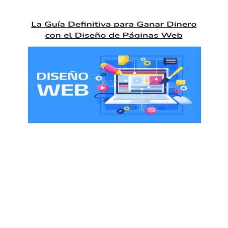 Guía Definitiva para Ganar Dinero con el Diseño Web.pdf