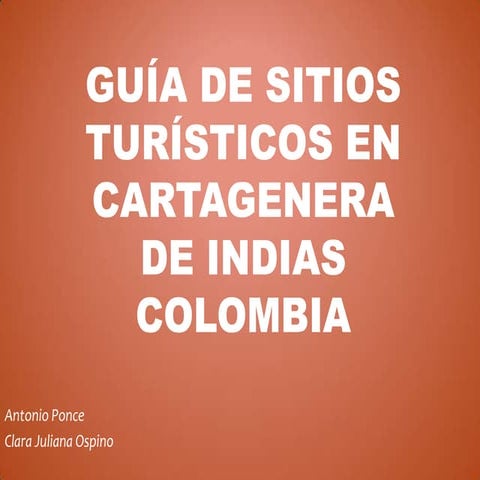 Guía de sitios turísticos en cartagenera de indias