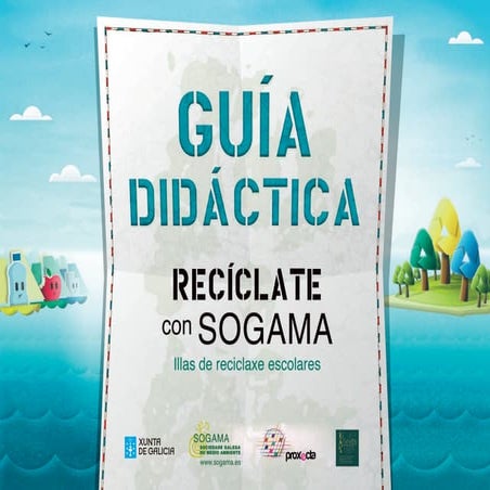 Guía didáctica recíclate con sogama (1)