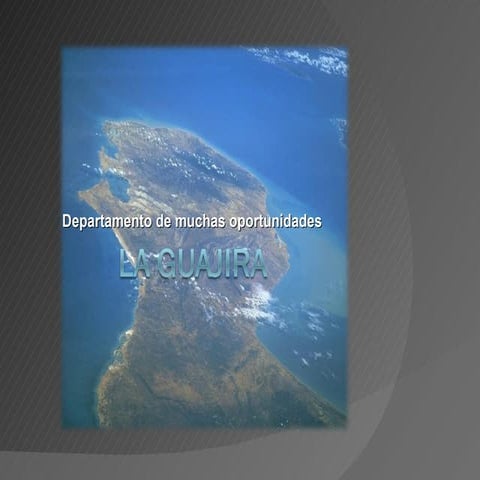 Guajira Tierra De Oportunidades