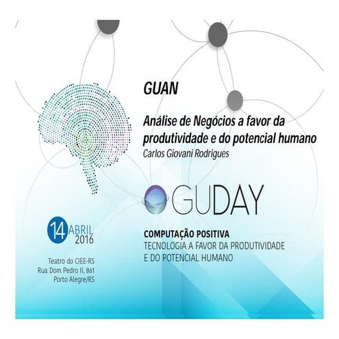 Análise de Negócios a favor da produtividade e do potencial humano - GUDAY 20...
