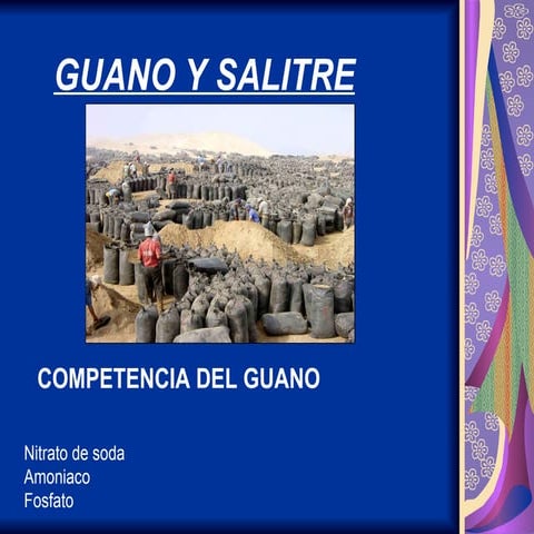 Para Que Sirve El Guano Y El Salitre