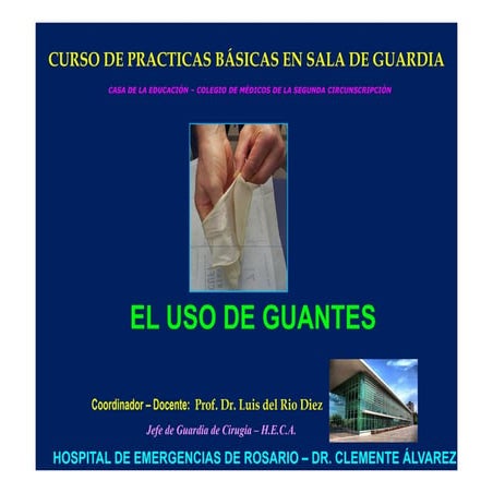 GUANTES EN CIRUGIA. DISTINTOS TIPOS DE GUANTES- USOS- INDICACIONES - TECNICA ...