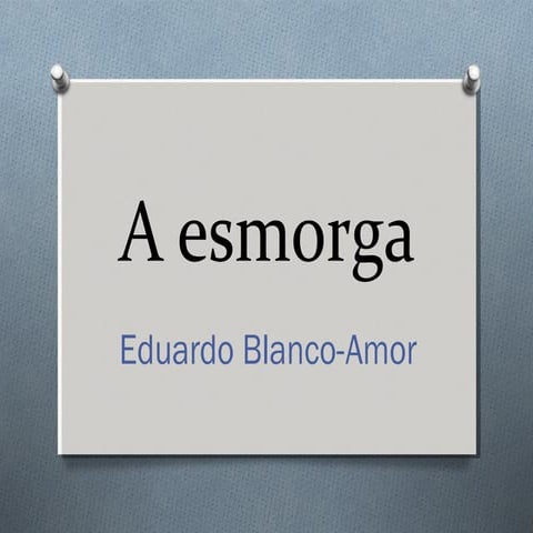 Guía para a lectura de A ESMORGA