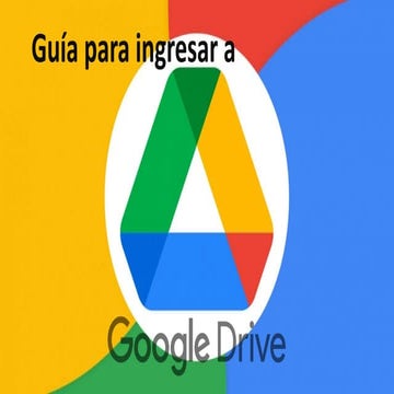 GUÍA PARA INGRESAR A GOOGLE DRIVER PARA COMUNIDDES IRTULE