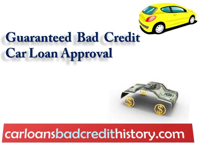 Guaranteed car loans for people with bad credit