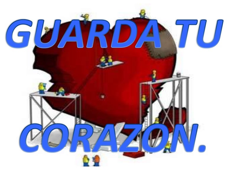 Guarda Tu Corazon Guarda Tu Corazon