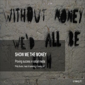 Show me the Money - Proving success in social media