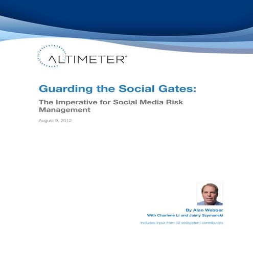  Guarding the Social Gates: The Imperative for Social Media Risk Management